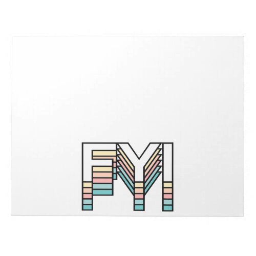 FYI Pastel Retro Aesthetic Modern Typography Notepad