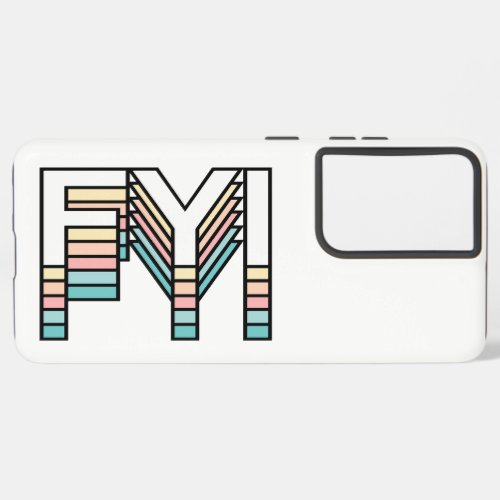 FYI Pastel Retro Aesthetic Modern Typography Samsung Galaxy S21 Ultra Case