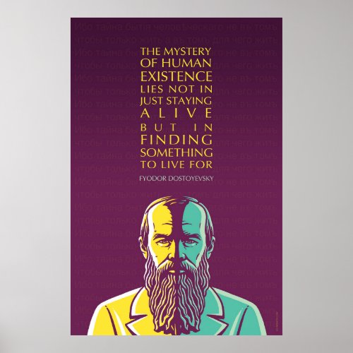 Fyodor Dostoevsky Quote_Mystery of Human Existence Poster