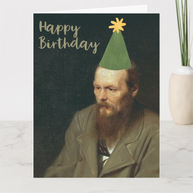 Fyodor Dostoevsky Says Happy Birthday! Card (Front)