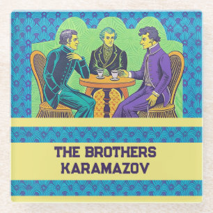  Fyodor Dostoyevsky, The Brothers Karamazov Quotes Glass Coaster