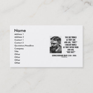 G.B. Shaw Dream Things As They Never Were Why Not Business Card