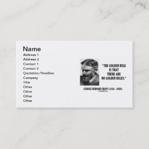 G. B. Shaw Golden Rule No Golden Rules Quote Business Card