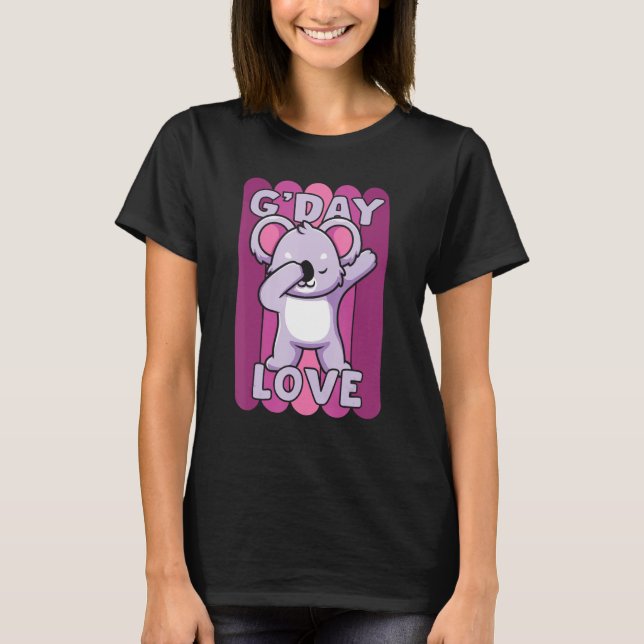 G Day Mate Love GDay Australian Sweetheart Koala W T-Shirt (Front)