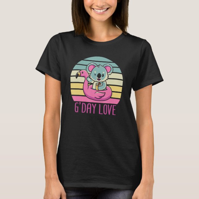 G Day Mate Love GDay Australian Sweetheart Koala W T-Shirt (Front)