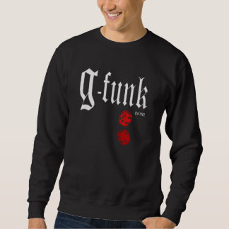 G-Funk Rolling Dice Sweatshirt