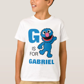G is for Grover | Add Your Name T-Shirt