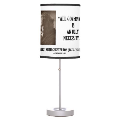 GK Chesterton All Government Is Ugly Necessity Table Lamp