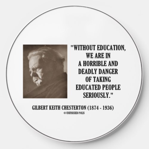 GK Chesterton Education Deadly Danger Seriously Wireless Charger