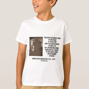 G.K. Chesterton Great Scheme Experiment Of Being T-Shirt