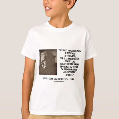 GK Chesterton Great Scheme Experiment Of Being T_Shirt