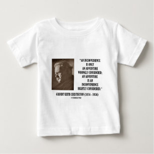 G.K. Chesterton Inconvenience Adventure Considered Baby T-Shirt