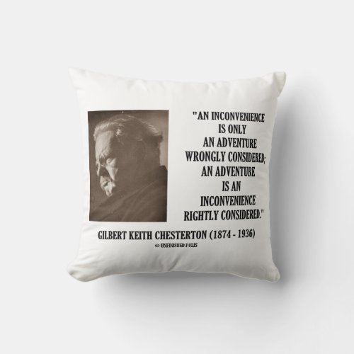 GK Chesterton Inconvenience Adventure Considered Throw Pillow