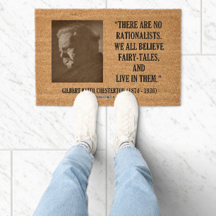 G.K. Chesterton No Rationalists All Believe Quote Fiber Doormat