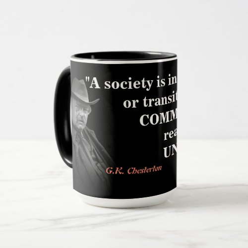 GK Chesterton Quote On A Society In Decay Mug