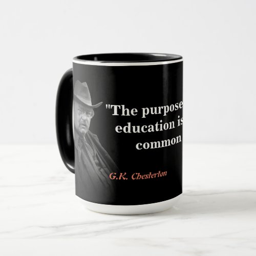 GK Chesterton Quote on Compulsory Education Mug
