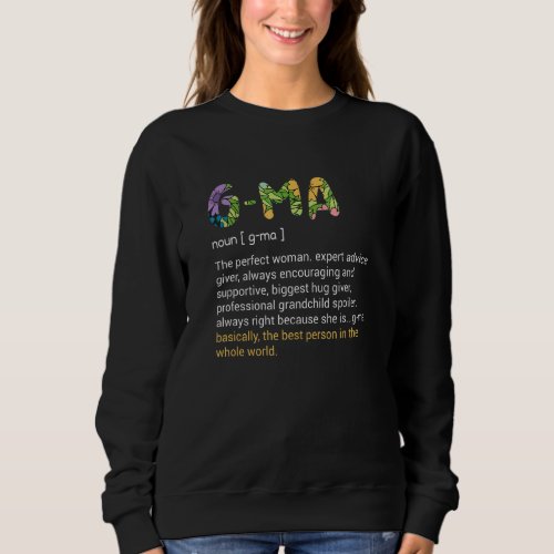 G Ma Definition Floral Grandma Mother Day Mom Gigi Sweatshirt