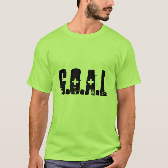 G.O.A.L T-Shirt (Front)