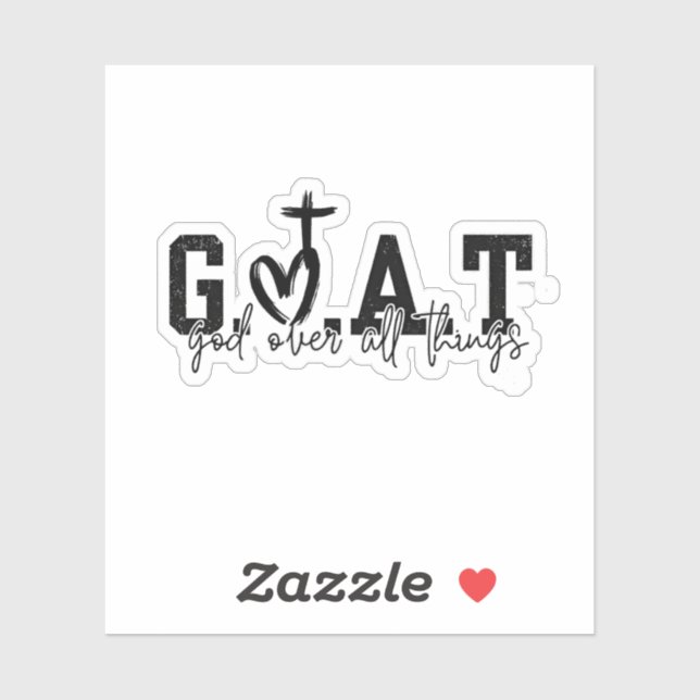 G.O.A.T God Over All Things Christian Jesus Sticker (Sheet)