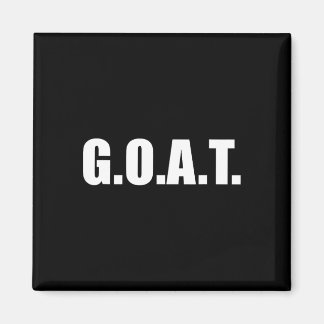 G.o.a.t Greatest Of All Time  Magnet
