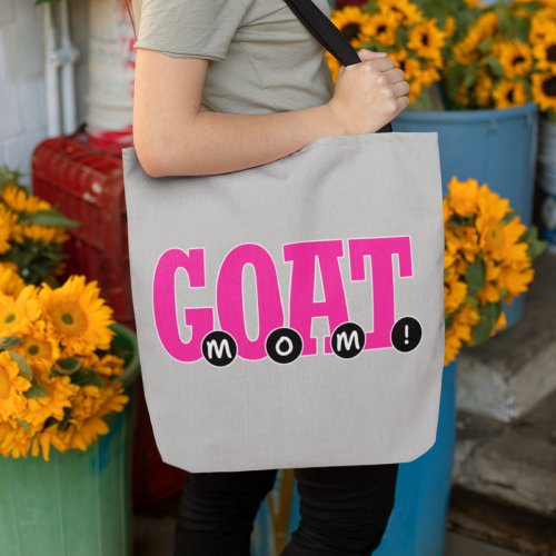 GOAT MOM _ Cute For Mom Graphic Print Tote Bag