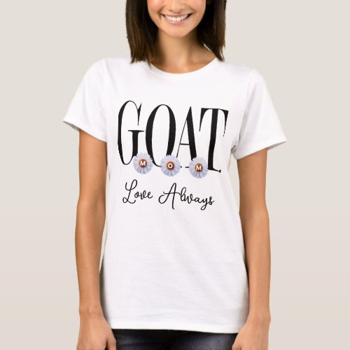 GOAT MOM With Daisies Art T_Shirt