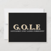G.O.L.F GENTLEMEN ONLY LADIES FORBIDDEN (Front)