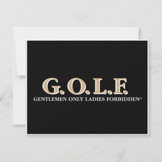 G.O.L.F GENTLEMEN ONLY LADIES FORBIDDEN (Front)