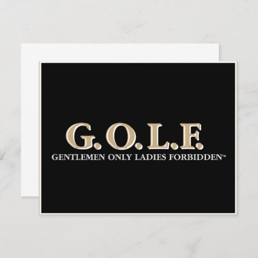 G.O.L.F GENTLEMEN ONLY LADIES FORBIDDEN (Front/Back)