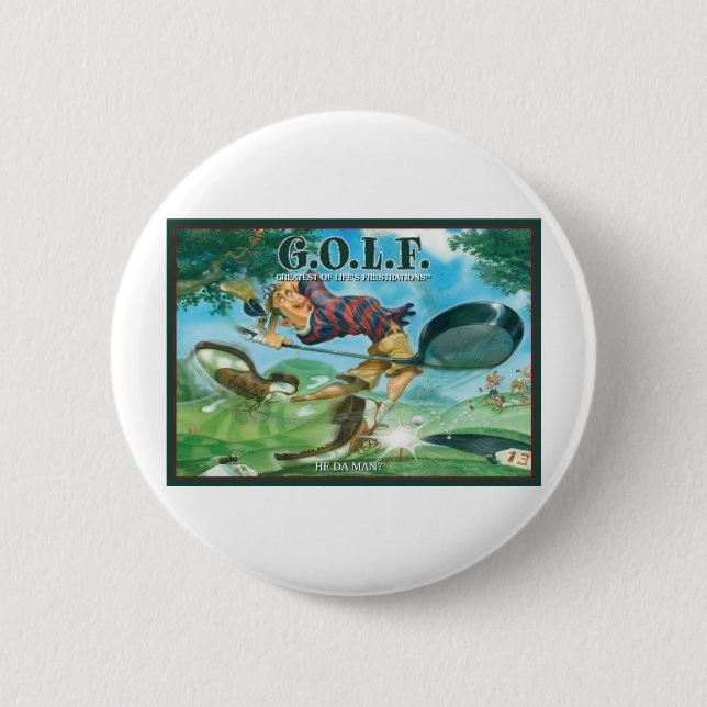 G.O.L.F GREATEST OF LIFE'S FRUSTRATIONS PINBACK BUTTON (Front)