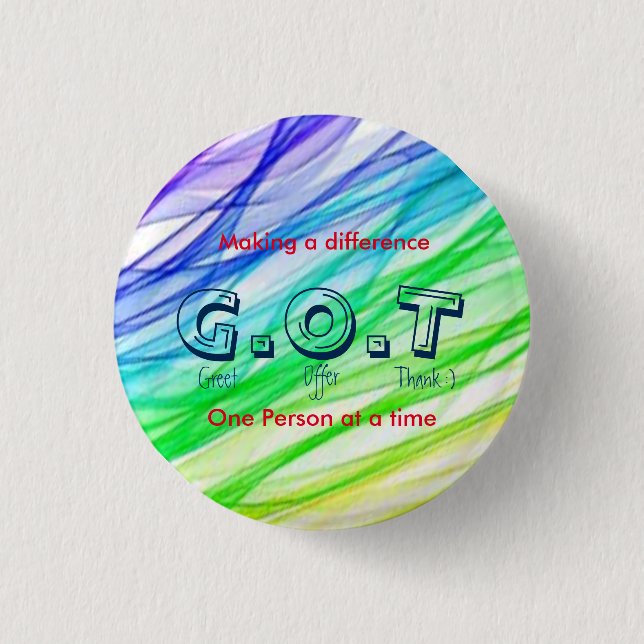 "G.O.T" customer service? Pinback Button (Front)