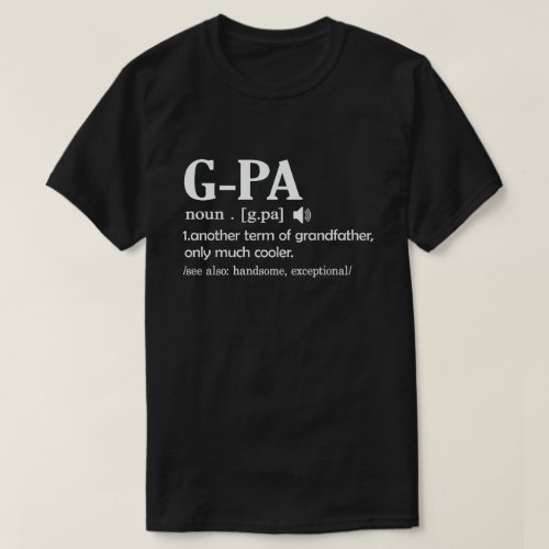G_pa Definition Funny Meaning Cool Grandpa Gift  T_Shirt