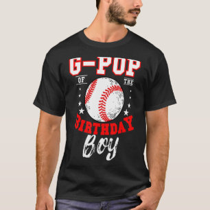 G Pop Of The Birthday Boy Baseball Theme Bday T-Shirt