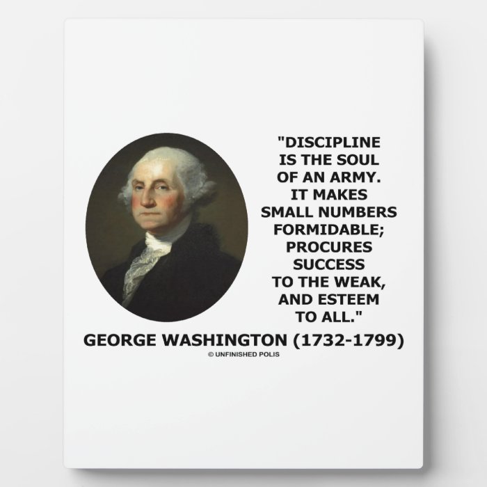 G. Washington Discipline Is The Soul Of An Army Photo Plaque