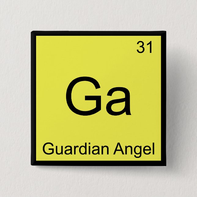 Ga - Guardian Angel Funny Chemistry Element Symbol Pinback Button (Front)