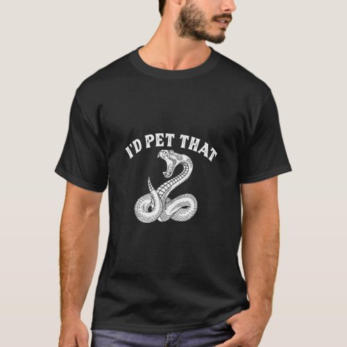 Gaboon Vipers Snake Owner I d Pet That  T_Shirt