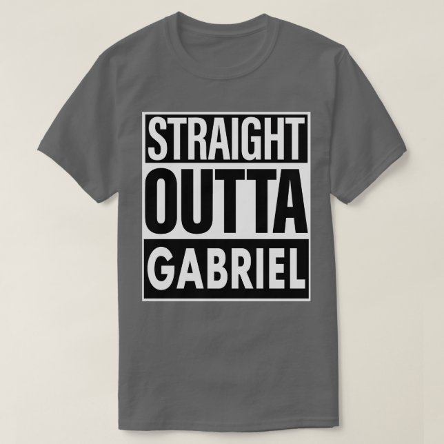 Gabriel Name Straight Outta Gabriel T-Shirt (Design Front)