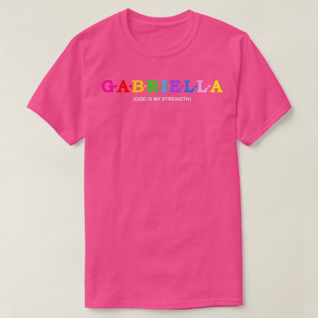 Gabriella God Is My Strength T-Shirt (Design Front)