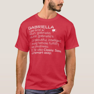 Gabriella Name Gabriella Definition Gabriella Fema T-Shirt