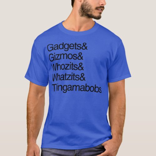 Gadgets and Gizmos T_Shirt