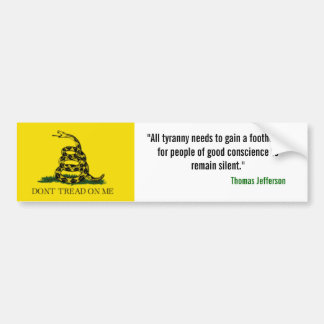 Gadsden Flag, "All tyranny needs to gain a foot... Bumper Sticker