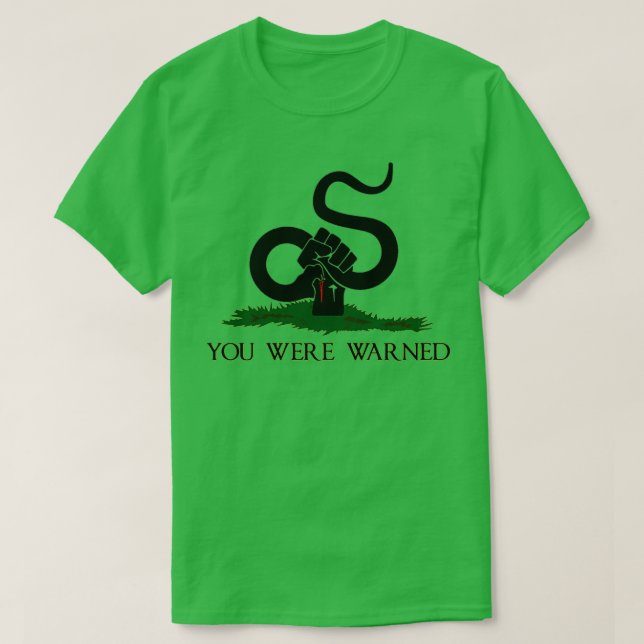 Gadsden Flag You Were Warned Flag  T-Shirt (Design Front)