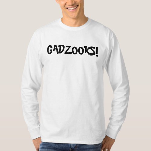 GADZOOKS joke tee