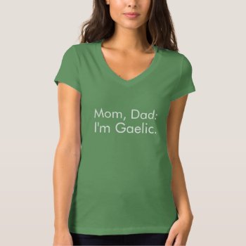 Gaelic Funny St. Patrick's Day T-shirt by DP_Holidays at Zazzle