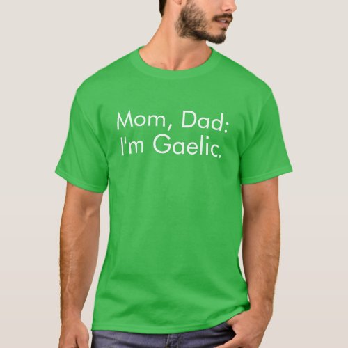 Gaelic Funny St Patricks Day T_Shirt