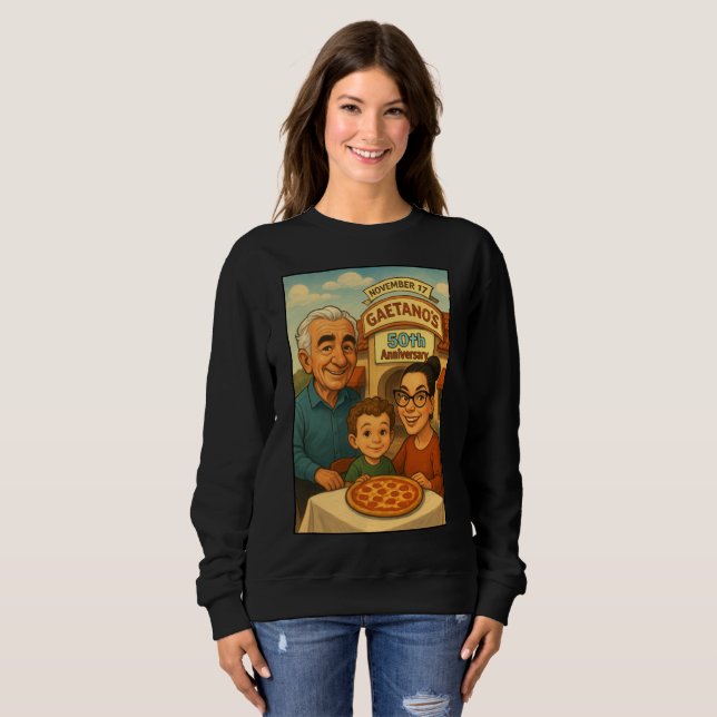 Gaetano’s of Tierrasanta 50th Anniversary Sweatshirt (Front Full)