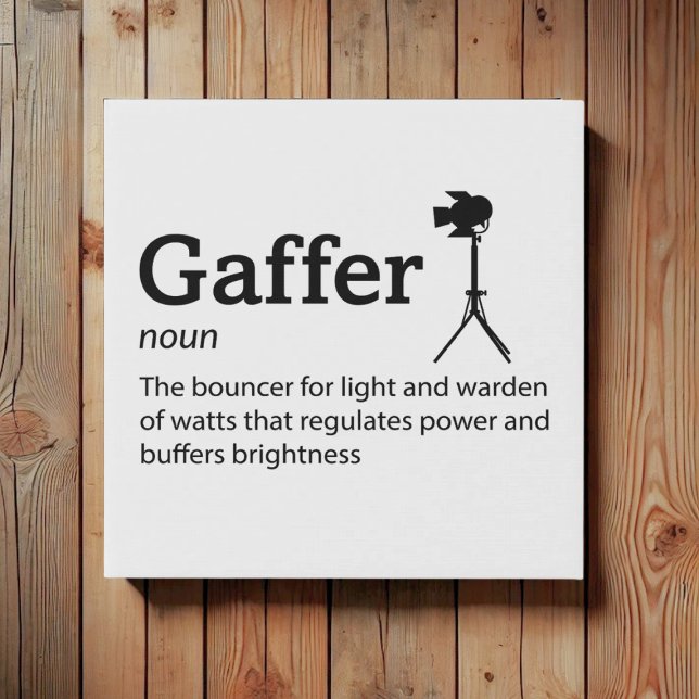 Gaffer Definition - Film Crew 10 x 10" Faux Canvas Print (Creator Uploaded)