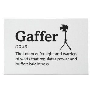Gaffer Definition - Set Life Decor 36" x 24" Faux Canvas Print