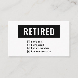 Gag Humor Retired Not My Problem Funny Retirement Business Card