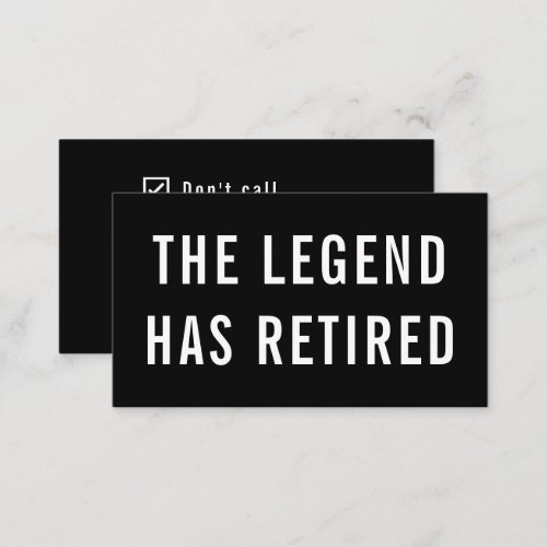 Gag Humor The Legend Has Retired Funny Retirement Business Card